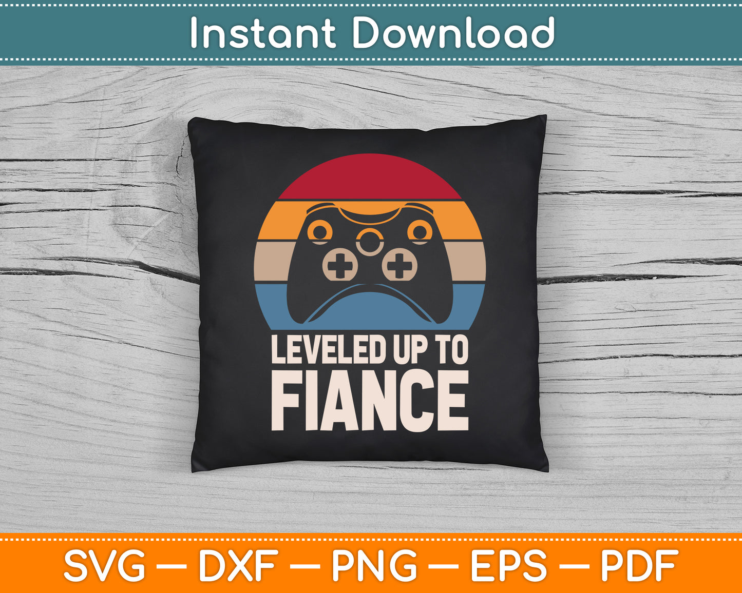 Leveled Up To Fiance Couples SVG Digital Cutting File