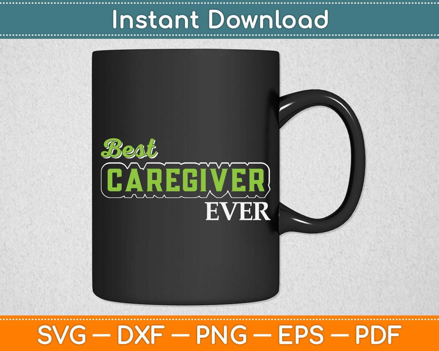 Life Best Caregiver Ever Svg Digital Cutting File