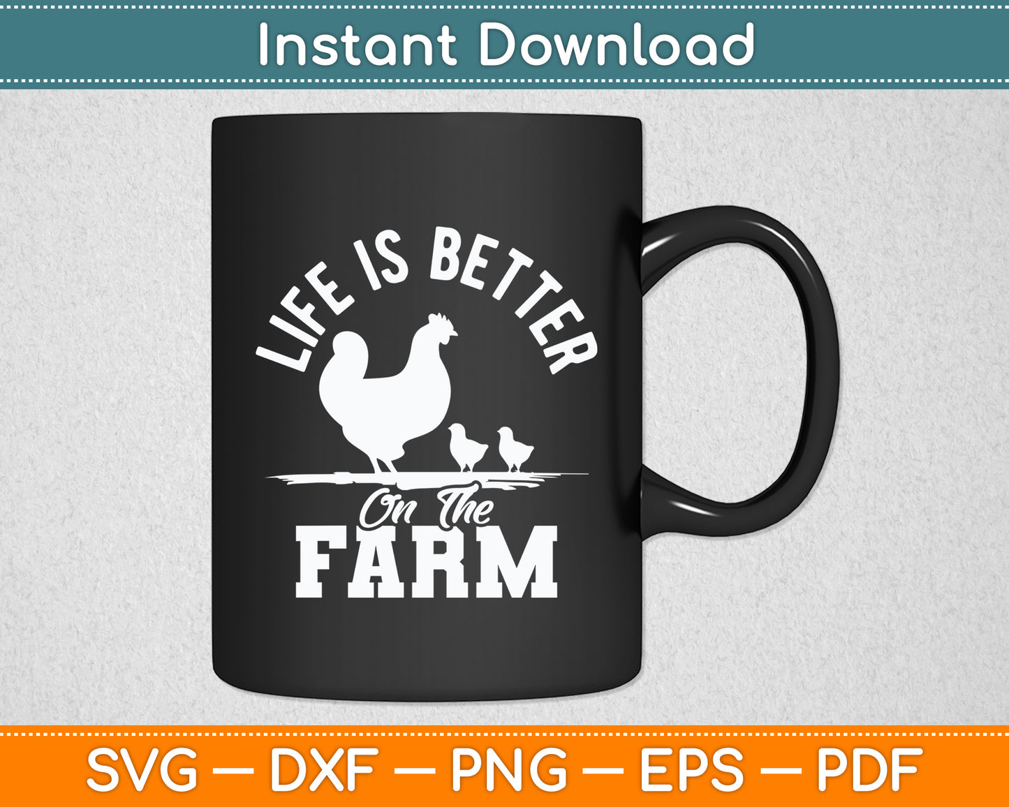 Life Is Better On The Farm Chicken Svg Digital Cutting File