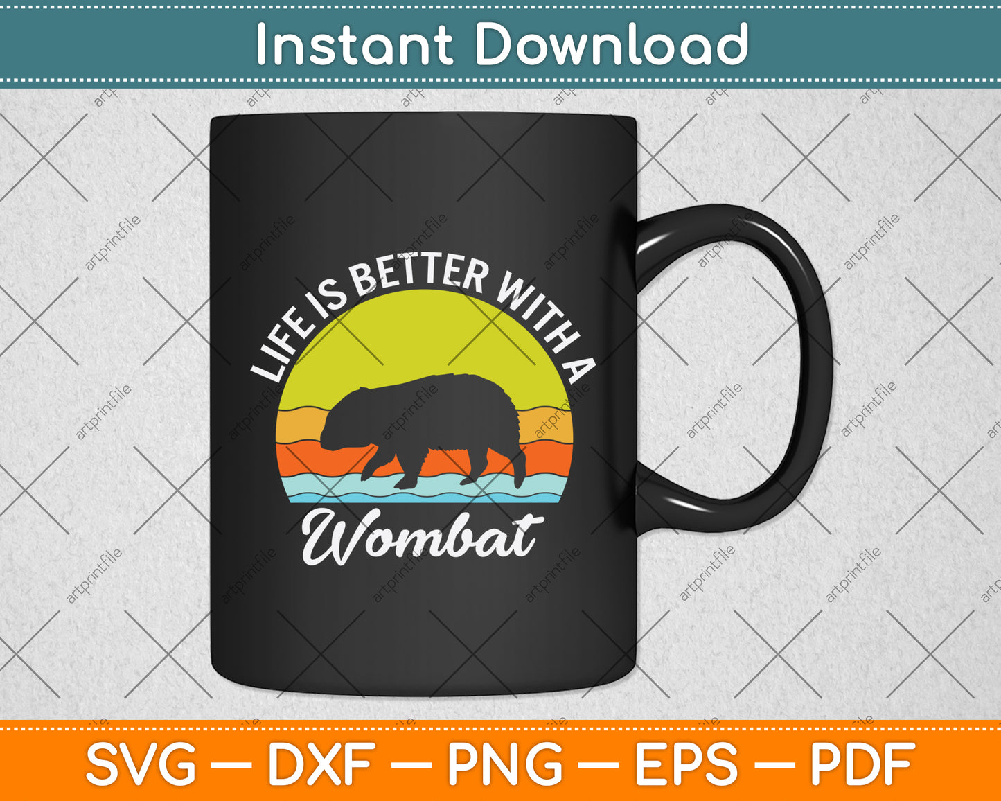 Life Is Better With A Wombat Svg Png Dxf Digital Cutting File