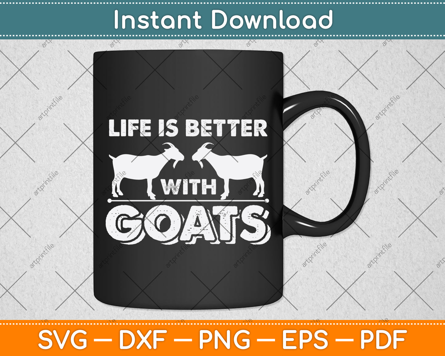 Life Is Better With Goats Svg Digital Craft Cutting File