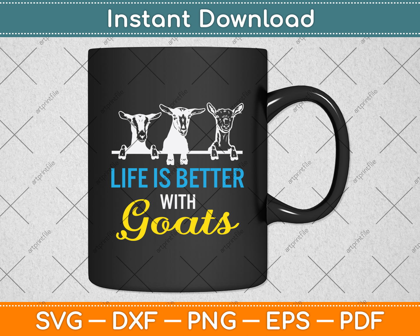 Life Is Better With Goats Svg Digital Cutting File