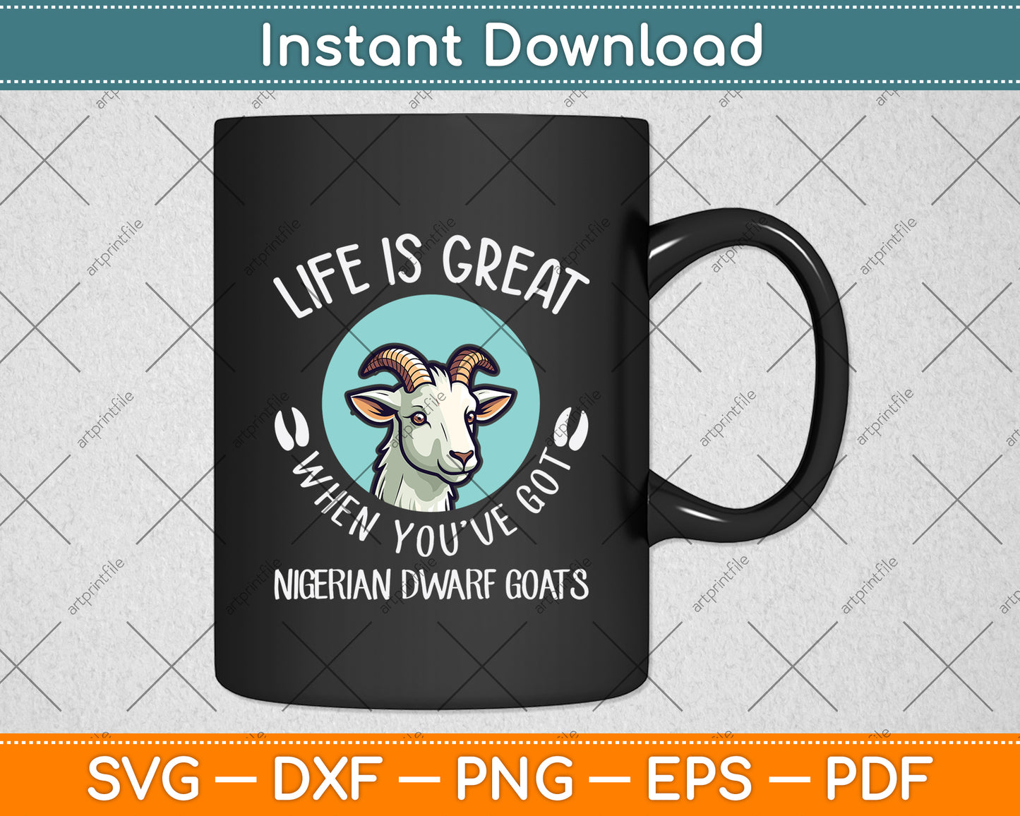 Life Is Great When You’ve Got Nigerian Dwarf Goats Svg Digital Cutting File