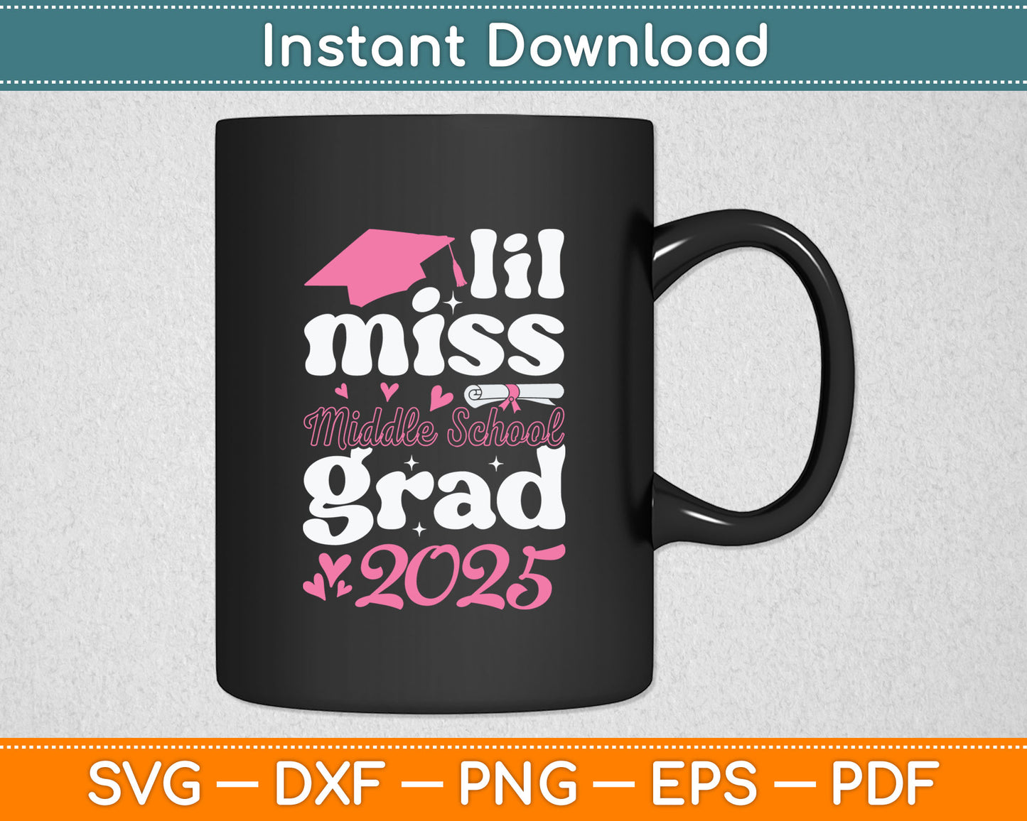 Lil Miss Middle School Grad 2025 Graduation Senior Graduate Svg Digital Cutting File