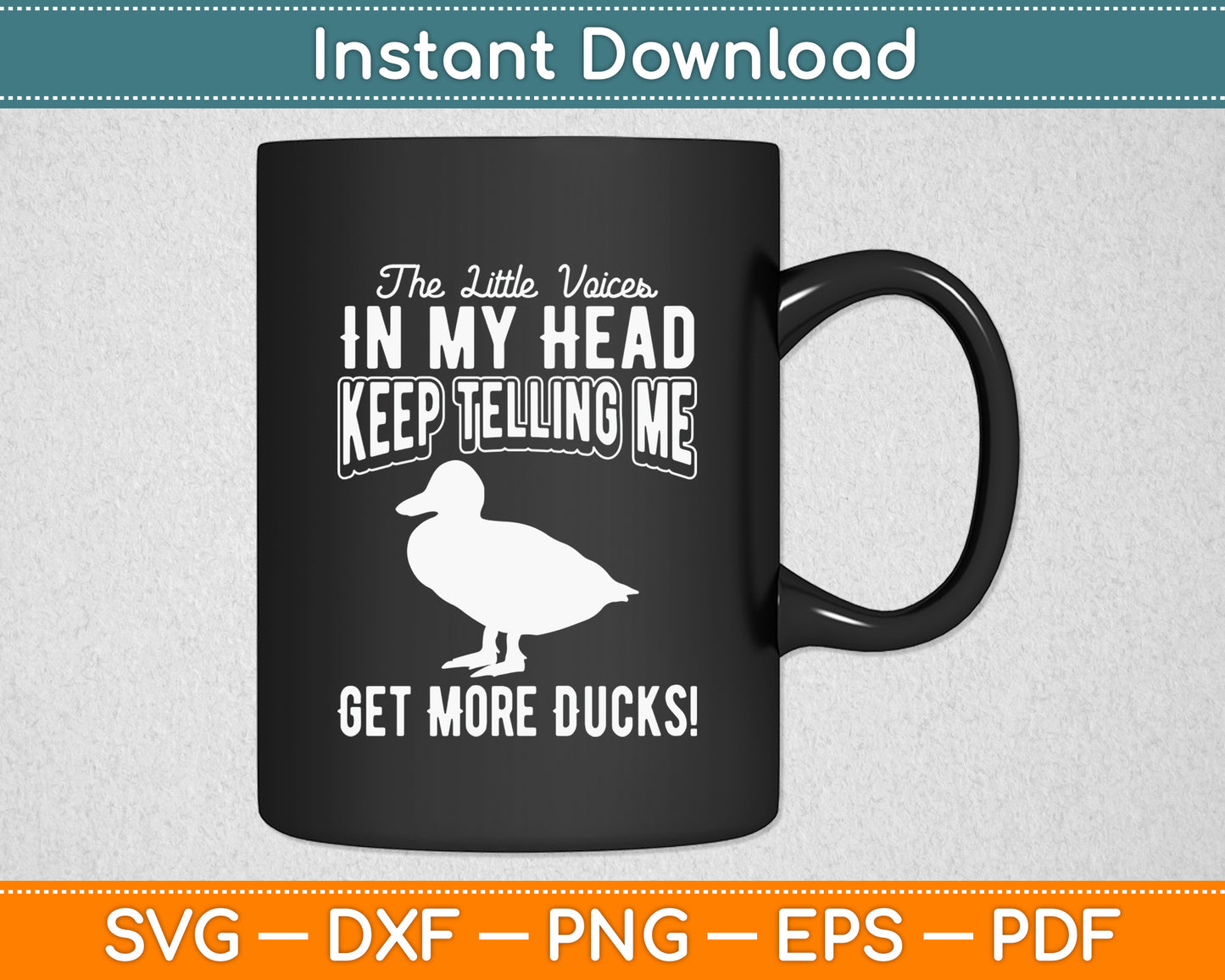 The Little Voices In My Head Keep Telling Me Get More Ducks Svg Png Dxf Cutting File