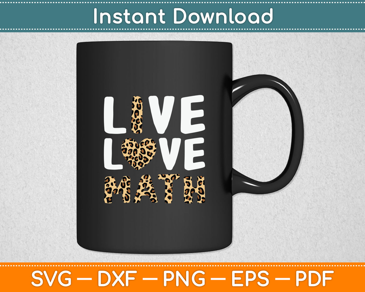 Live Love Math Math Teacher Svg Digital Cutting File