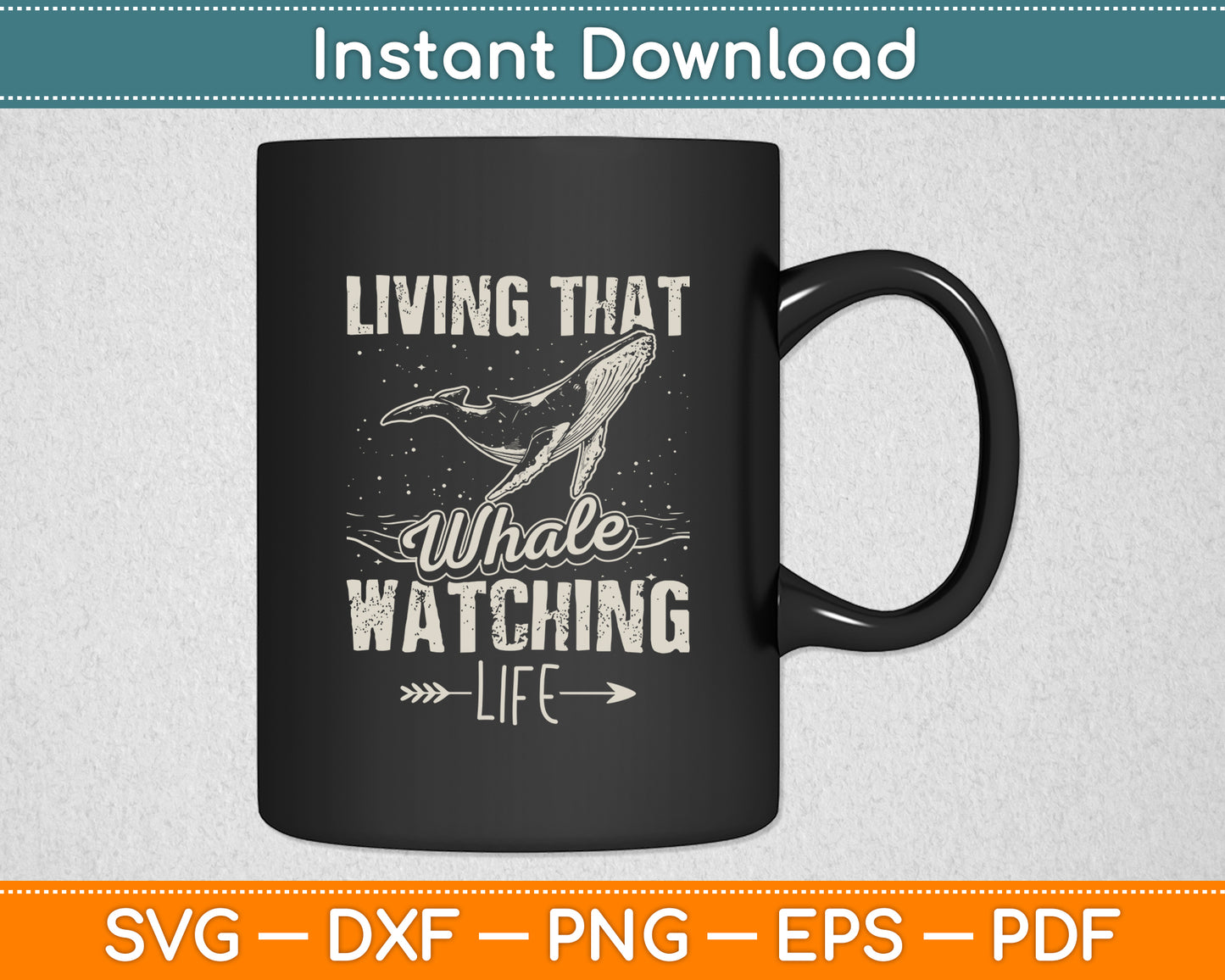 Living That Whale Watching Life Marine Mammals Svg Png Dxf Digital Cutting File
