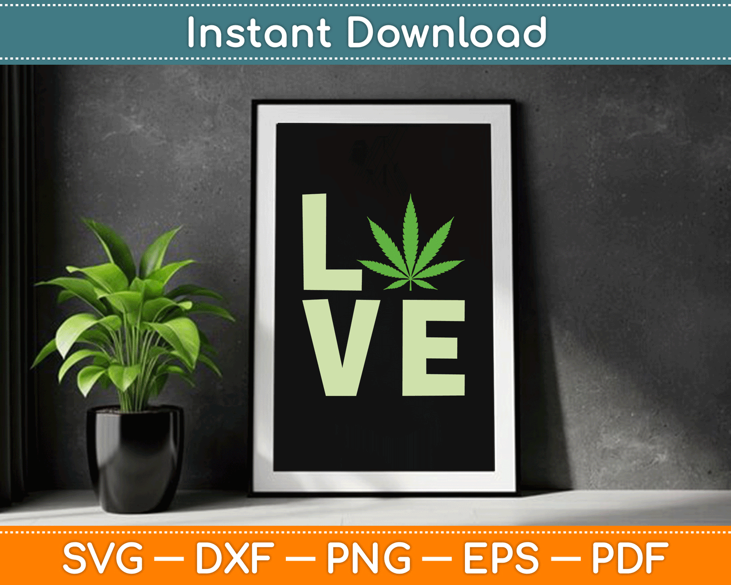 Love Marijuana Cannabis Leaf SVG Digital Cutting File