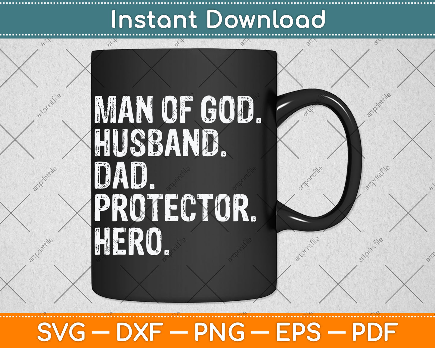 Man of God Husband Dad Protector Hero Svg Digital Cutting File