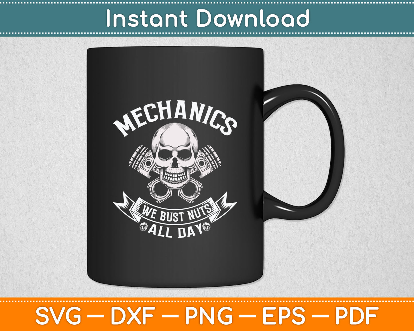 Mechanics We Bust Nuts All Day Svg Digital Cutting File