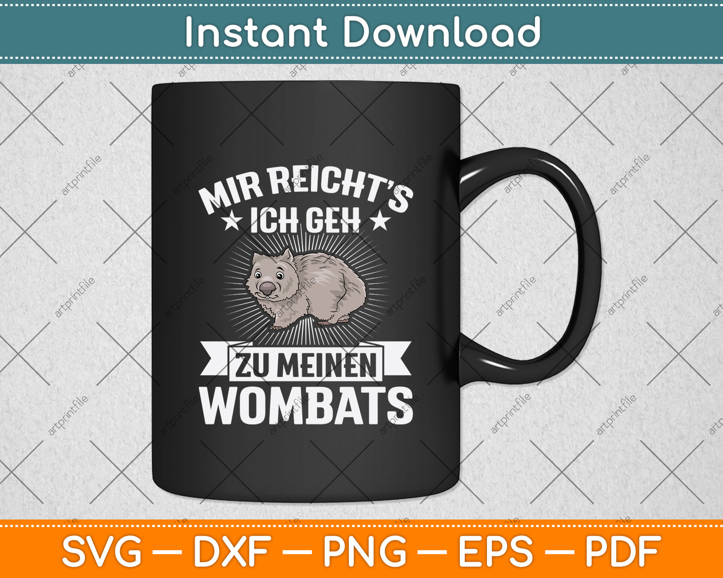 Mir Reicht’s Ich Geh Zu Meinen Wombats Svg Png Dxf Digital Cutting File