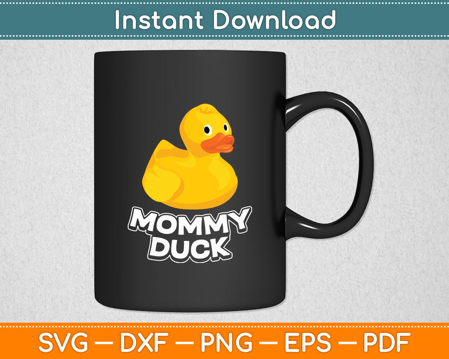 Mommy Duck Rubber Duck Funny Svg Png Dxf Digital Cutting File