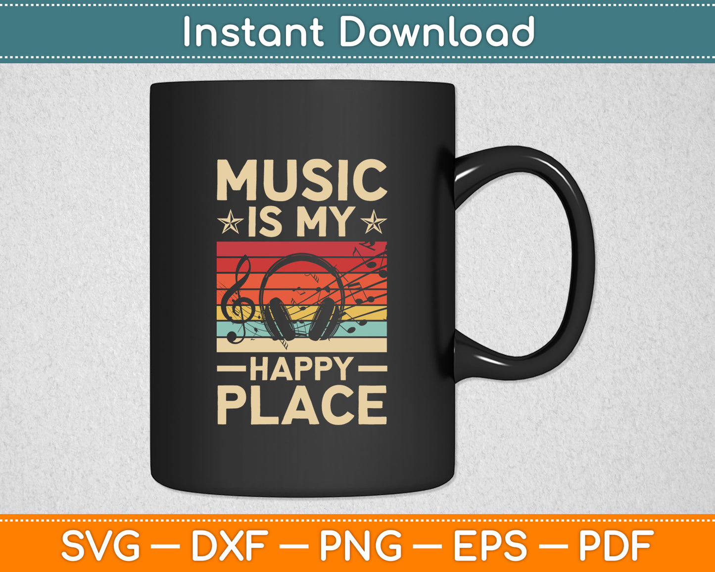 Music Is My Happy Place Musician Music Lovers DJ Svg Digital Cutting File