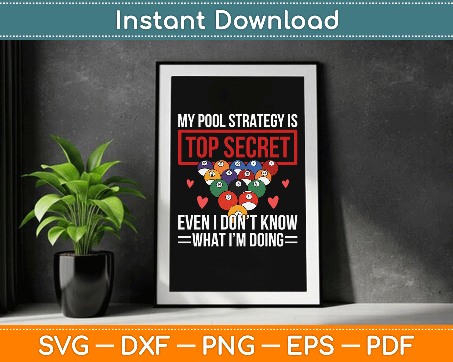 My Pool Strategy Is Top Secret Funny Pool Player Billiards SVG Digital Cutting File