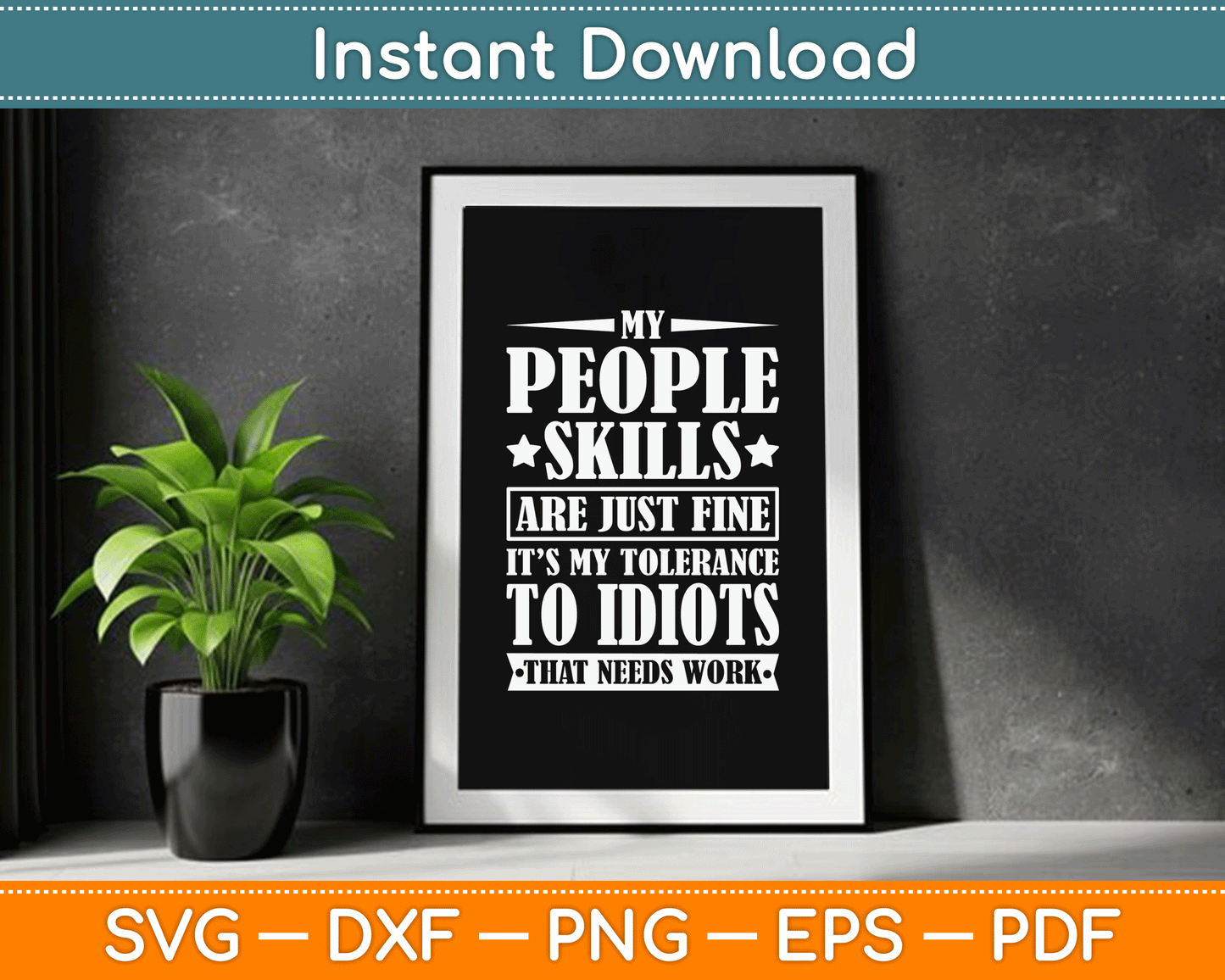 My Tolerance to Idiots Needs Work Funny Sarcasm SVG Digital Cutting File