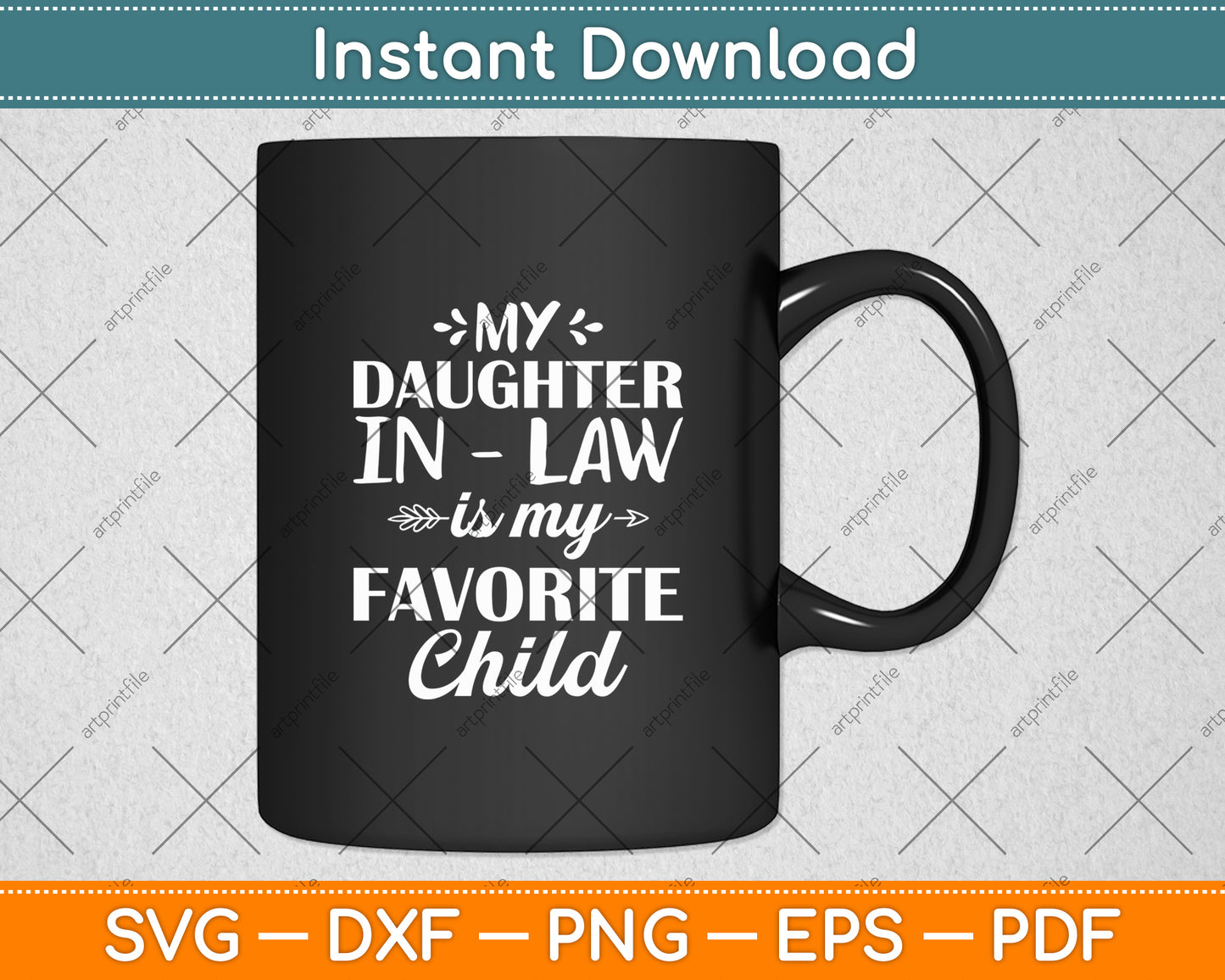 My Daughter-In-Law Is My Favorite Child Funny Fathers Day Svg Design Cutting File