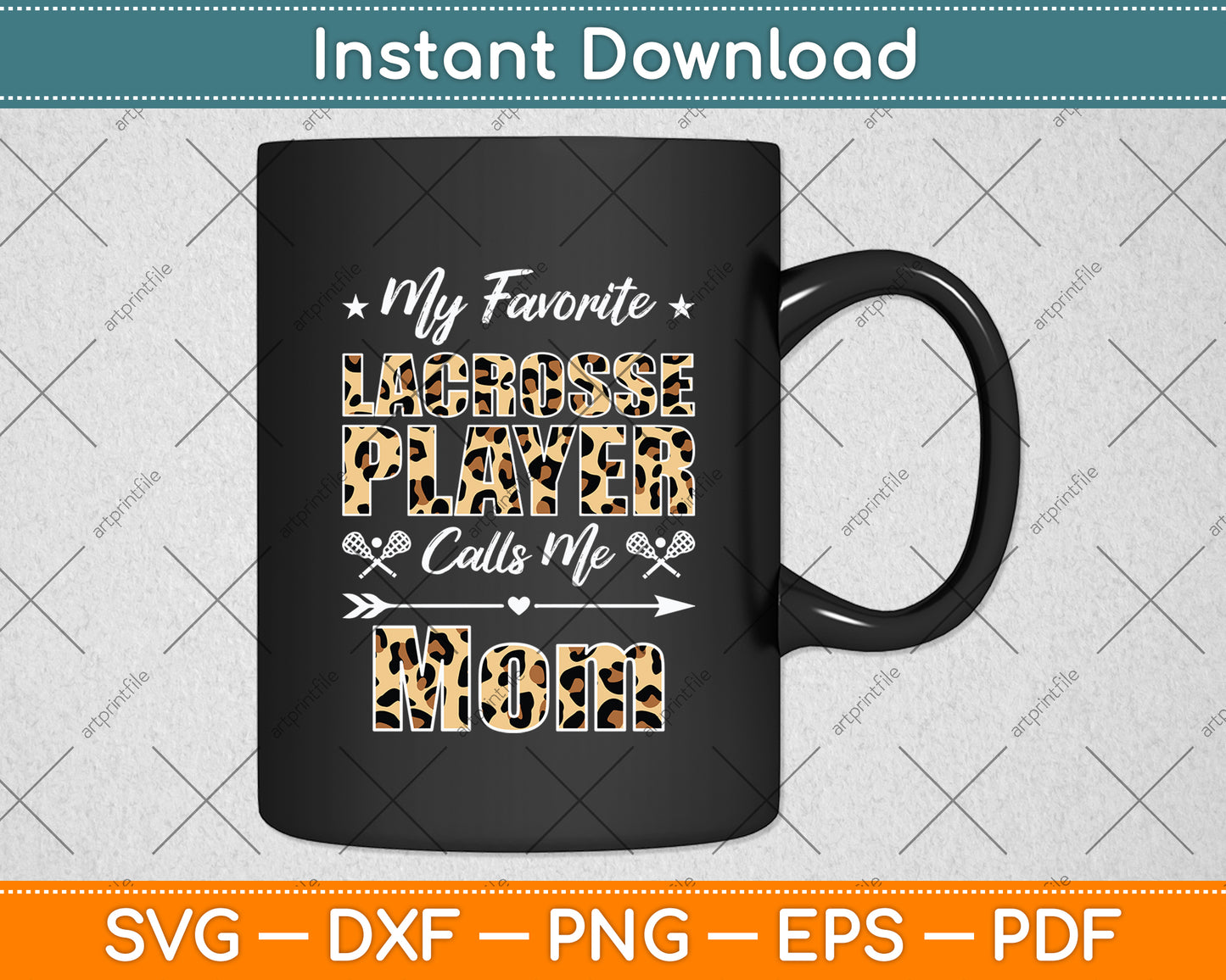 My Favorite Lacrosse Player Calls Me Mom Mother's Day Svg Digital Cutting File