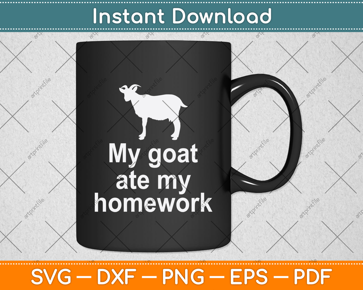 My Goat Ate My Homework Svg Digital Cutting File