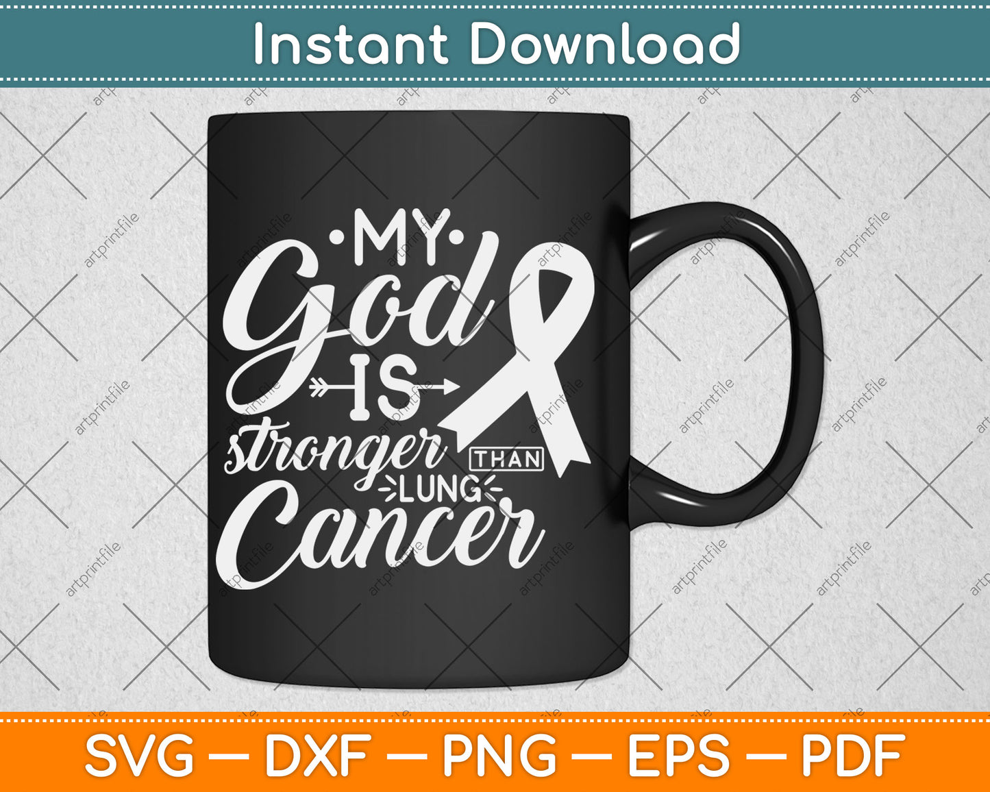 My God is Stronger Than Lung Cancer Awareness Warrior Svg Digital Cutting File