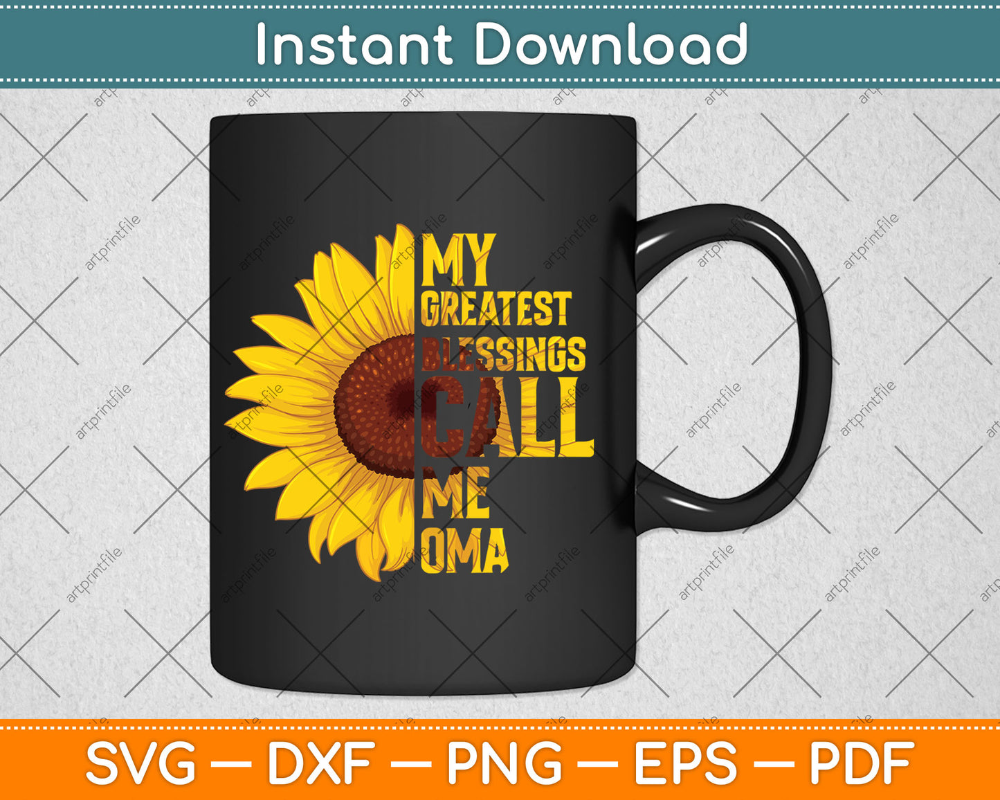 My Greatest Blessings Call Me Oma Funny Mother's Day Svg Digital Cutting File