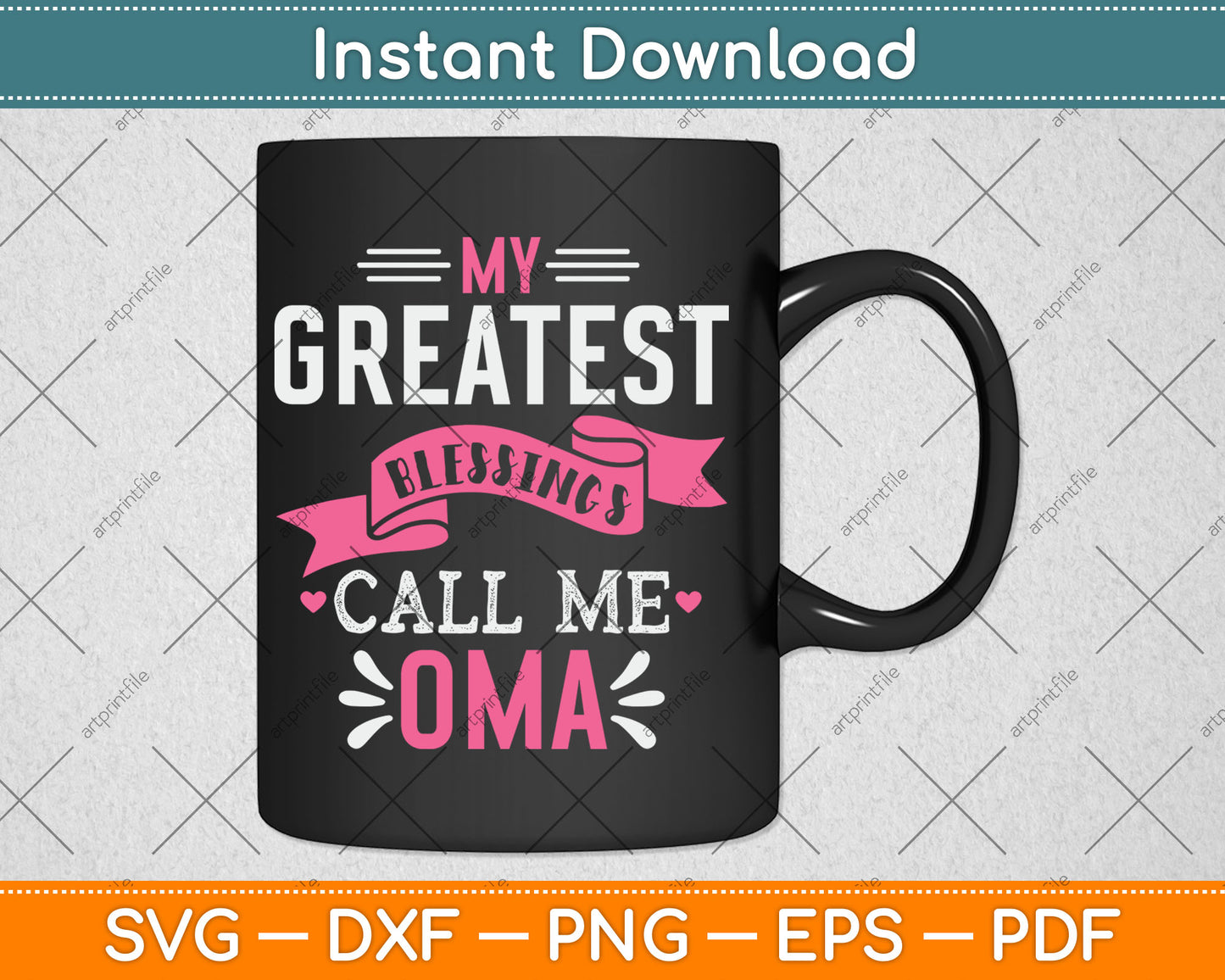 My Greatest Blessings Call Me Oma Svg Png Digital Cutting File