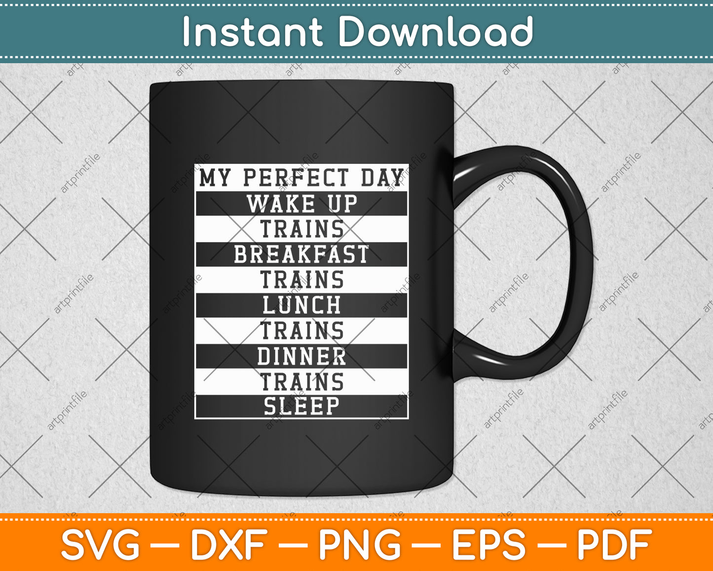 My Perfect Day Trains - Funny Locomotive Train Lover Svg Digital Cutting File