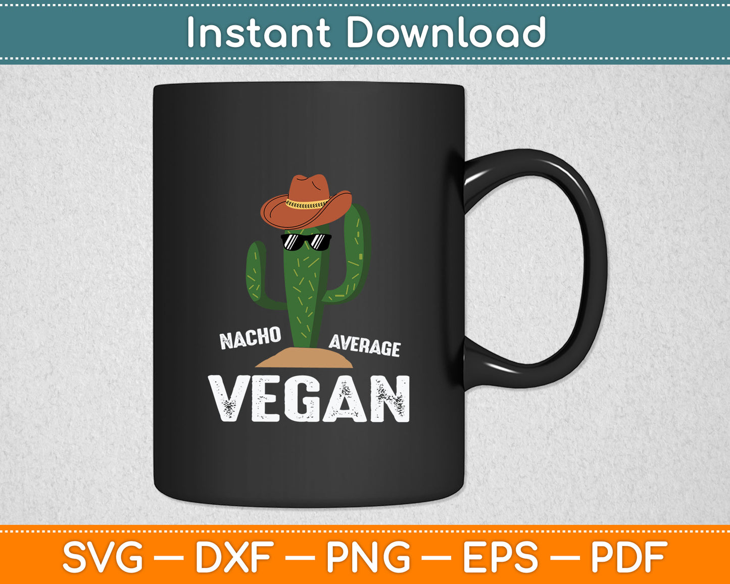 Nacho Average Vegan Funny Cute Vegan Svg Digital Cutting File