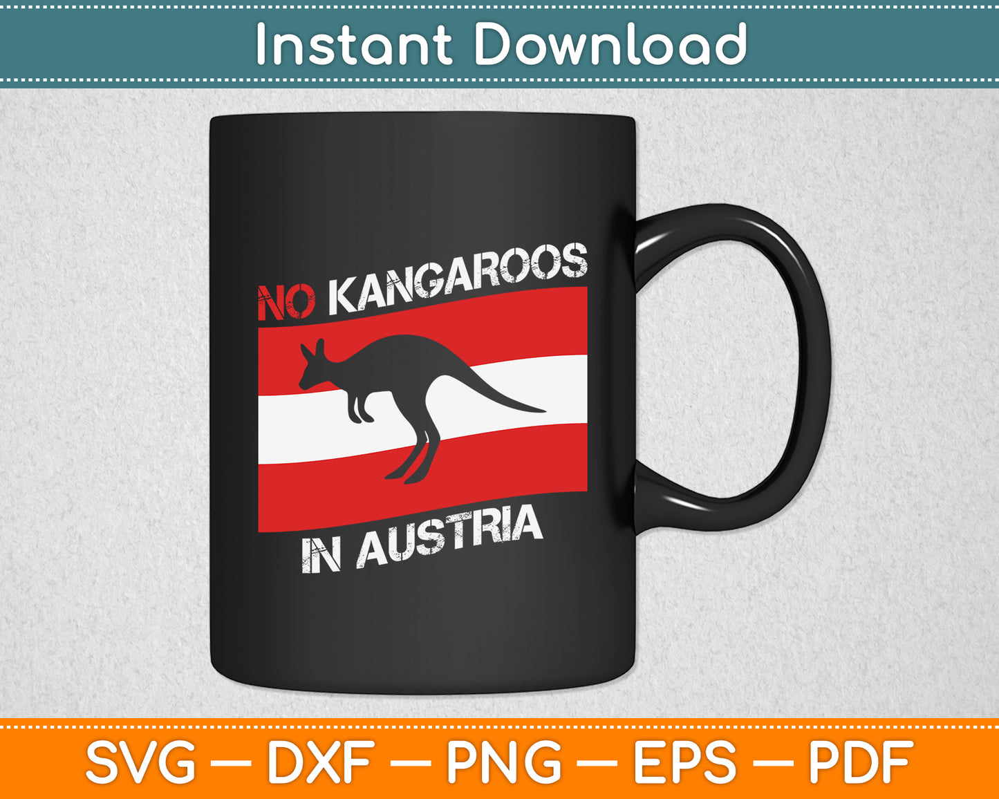 No Kangaroos In Austria Funny Svg Png Dxf Digital Cutting File