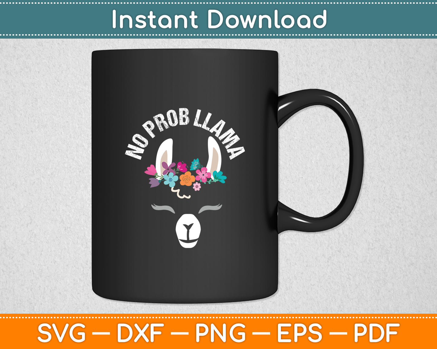 No Prob Llama - Birthday Graduation Svg Digital Cutting File