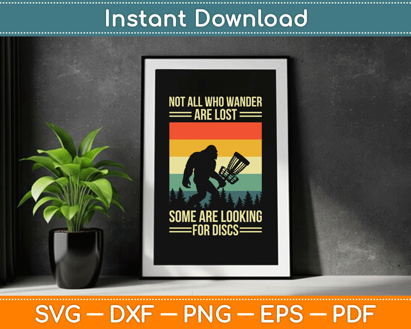 Not All Who Wander Are Lost Some Are Looking For Discs SVG Digital Cutting File