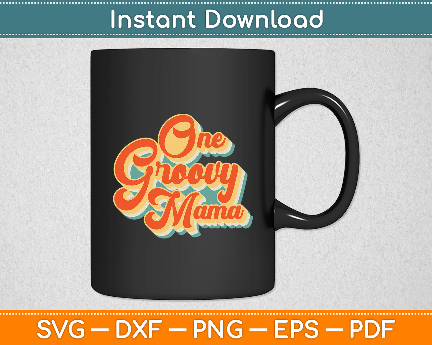 One Groovy Mama Retro Vintage Mother's Day Hippie 70s 80 Svg Digital Cutting File