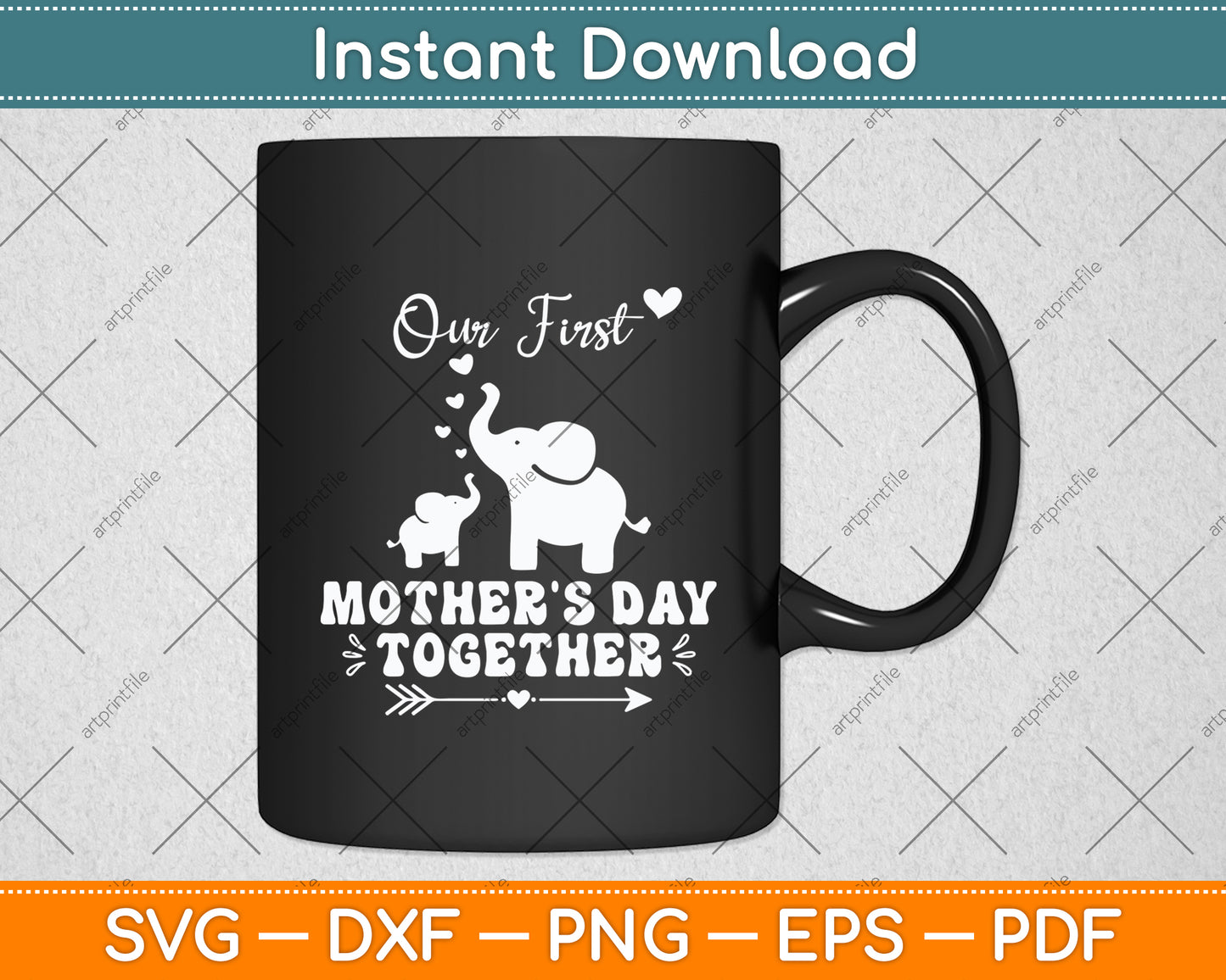 Our First Mother's Day Together Elephant Svg Digital Cutting File