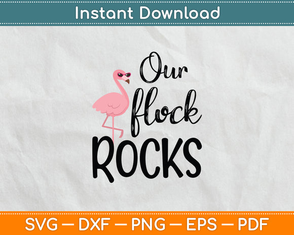 Our Flock Rocks Flamingo Mother's Day Svg Digital Cutting File
