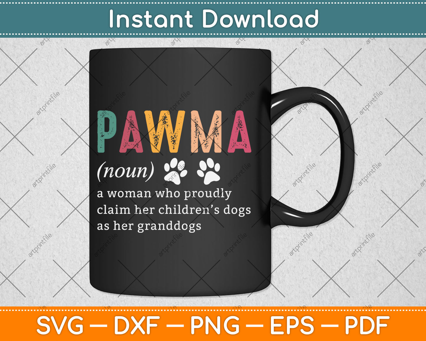 Pawma Noun Definition Mama Grandma Dog Lovers Dog Paw Retro Svg Digital Cutting File