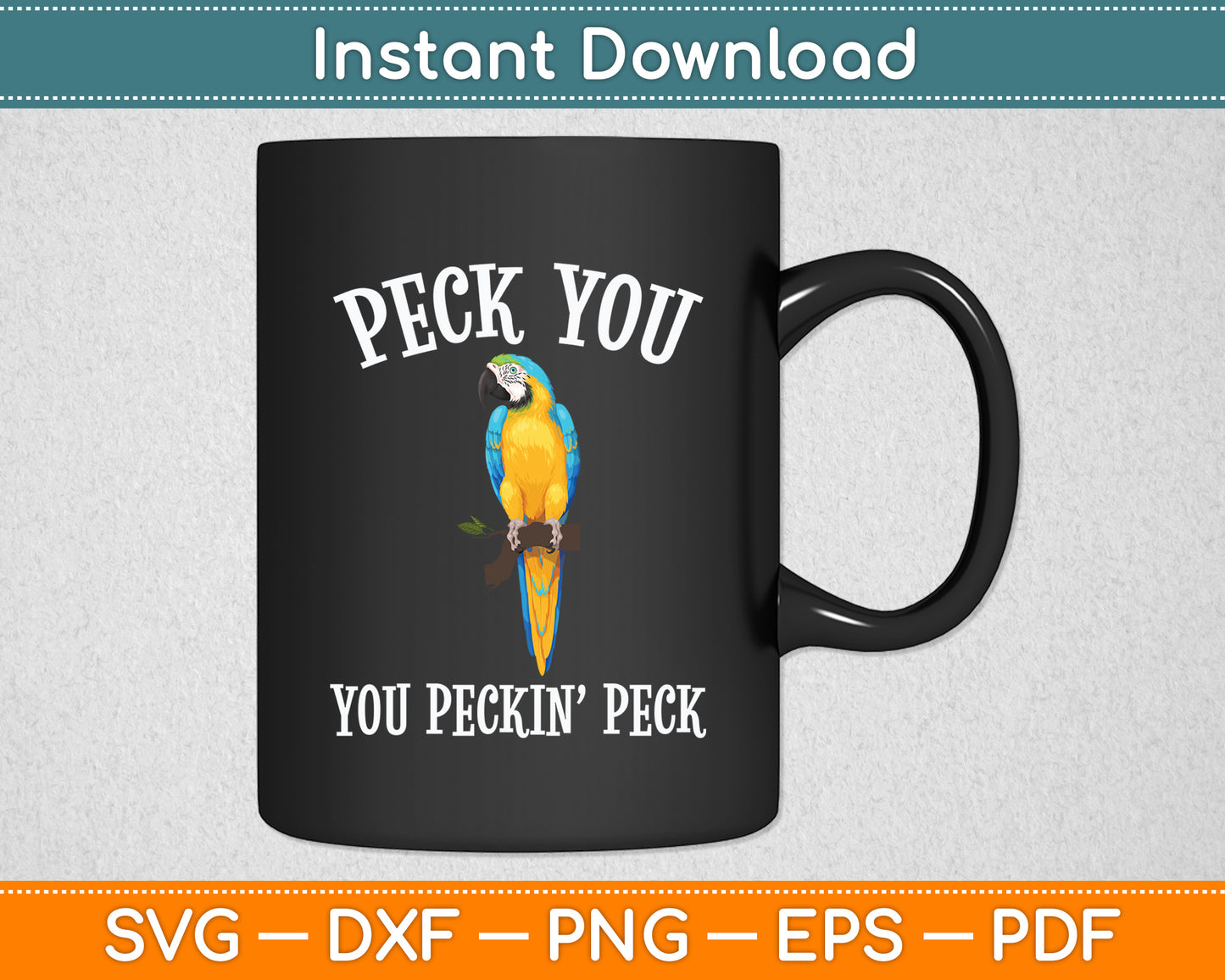 Peck You You Peckin’ Peck Svg Digital Cutting File