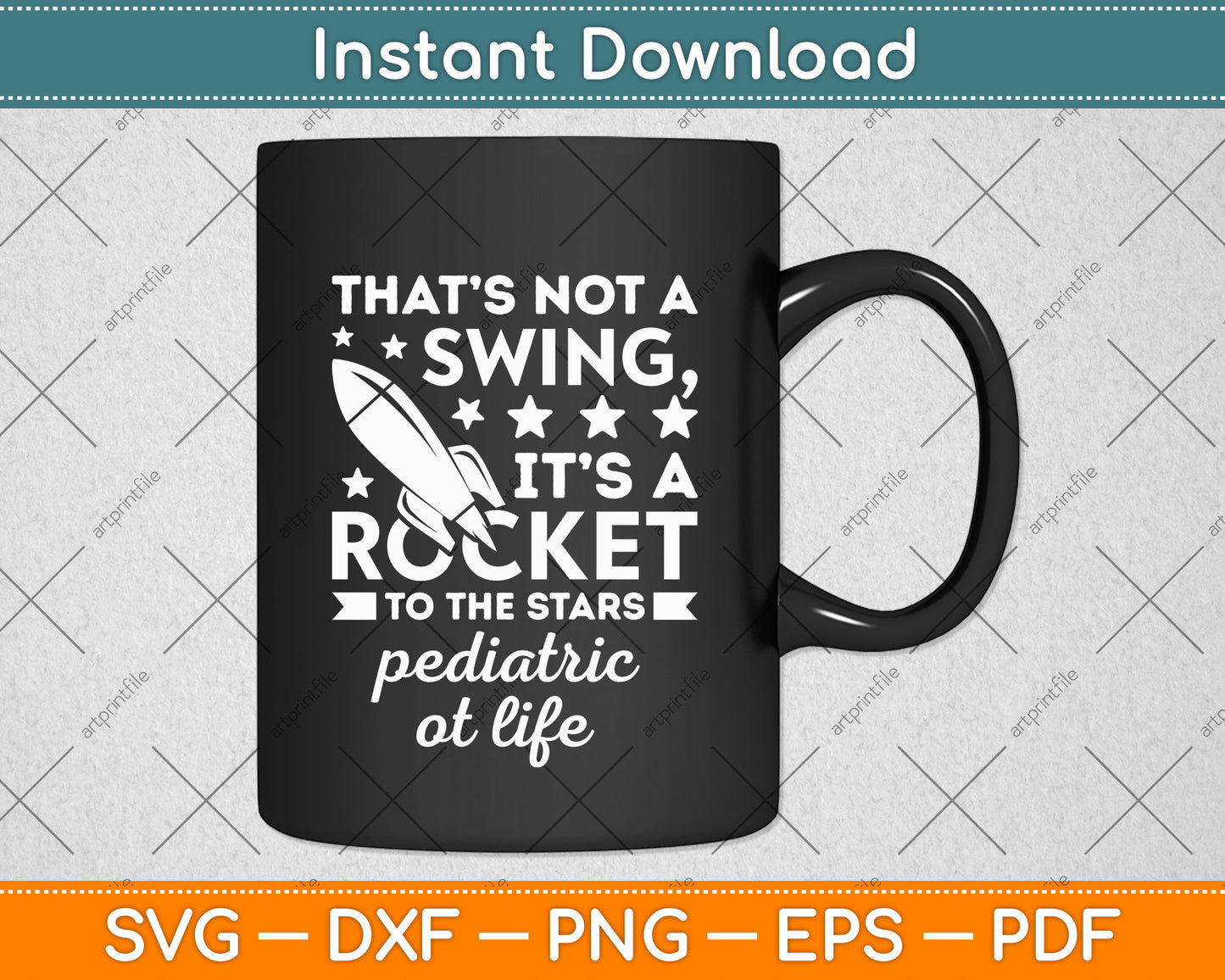 That's Not A Swing It's A Rocket To The Stars Pediatric At Life Svg Digital Cutting File