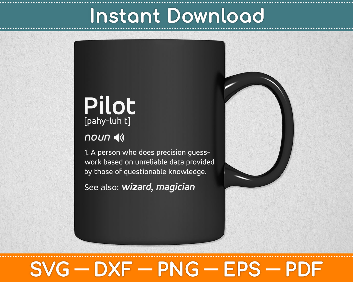 Pilot Definition Fly Airplane Aircraft Aviation Funny Svg Png Dxf Digital Cutting File