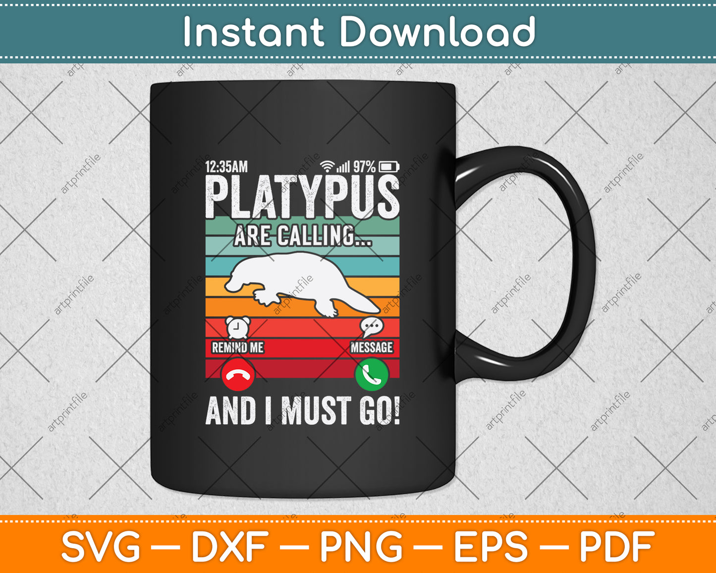 Platypus Are Calling And I Must Go! Svg Png Dxf Digital Cutting File