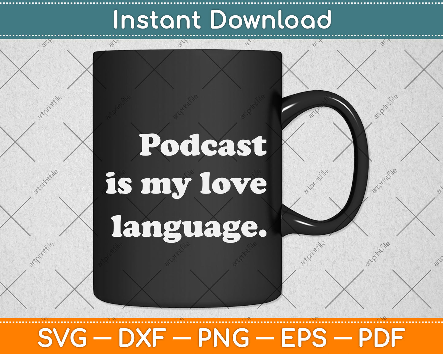 Podcast Is My Love Language I Podcast Lover Svg Png Dxf Digital Cutting File