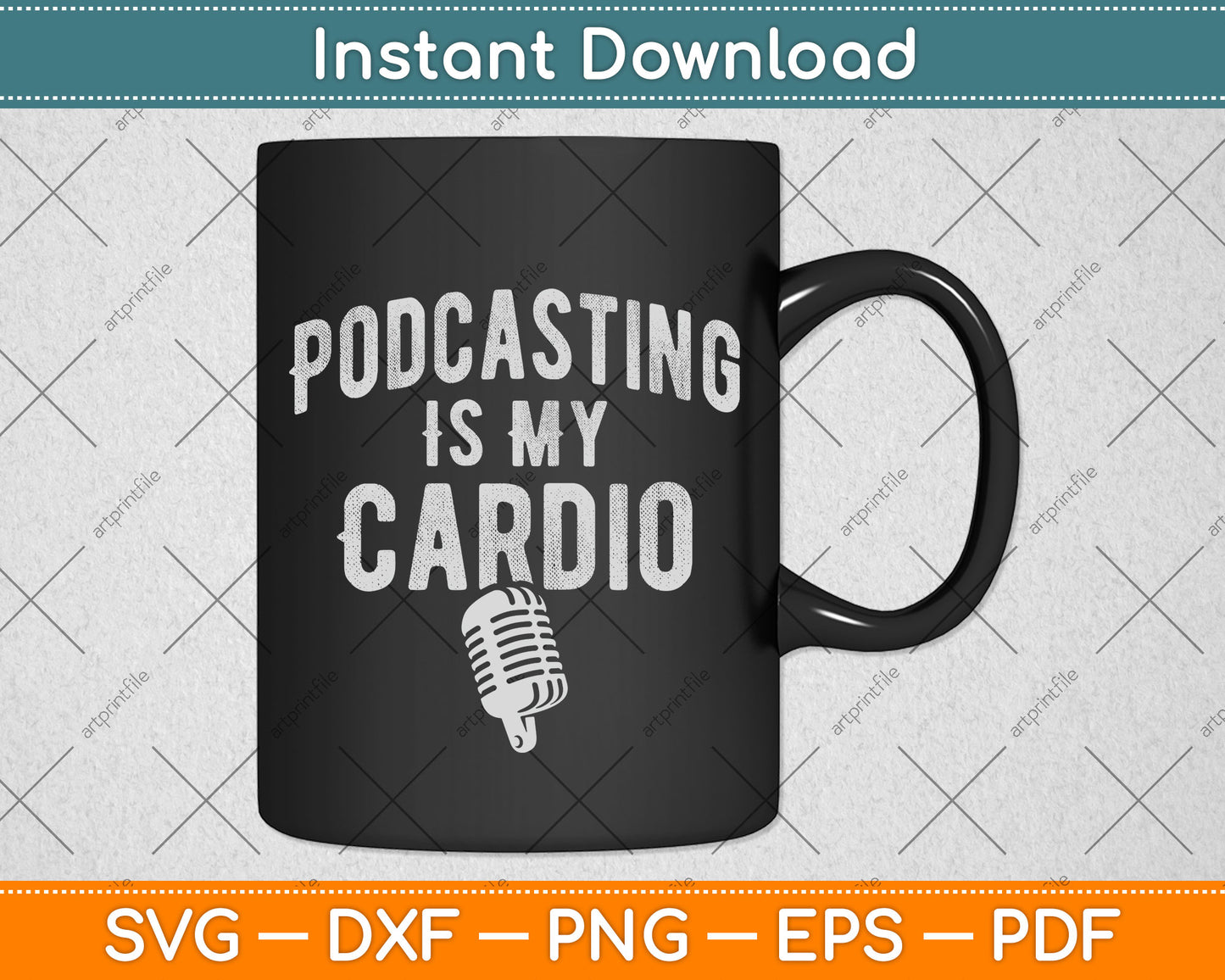 Podcasting Is My Cardio Svg Png Dxf Digital Cutting File
