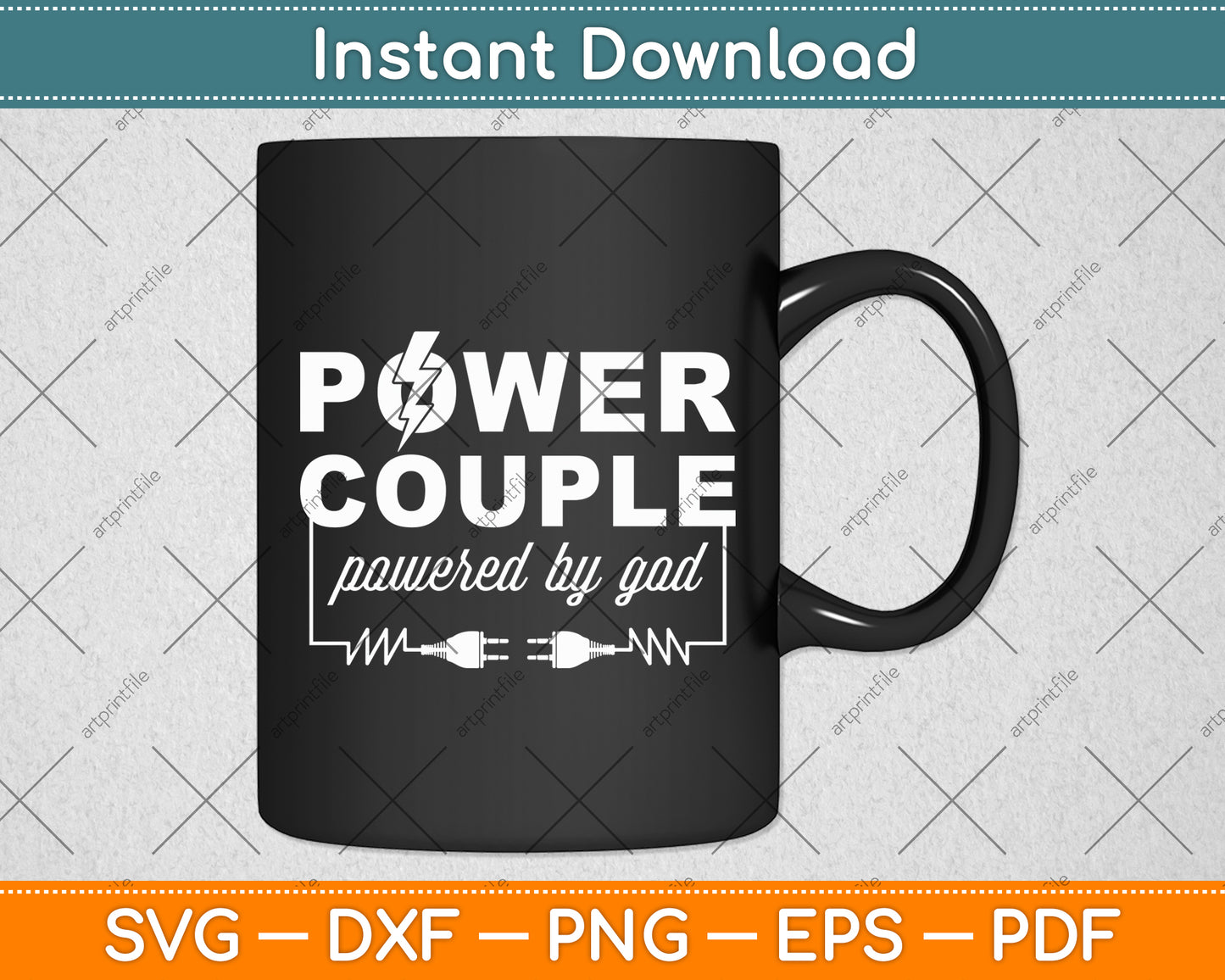 Power Couple Powered By God! Svg Digital Cutting File