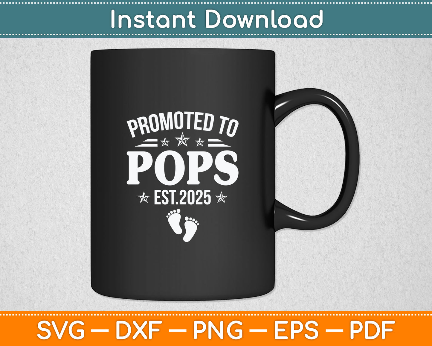 Promoted To Pops Est 2025 Father's Day First Time Pops Svg Digital Cutting File