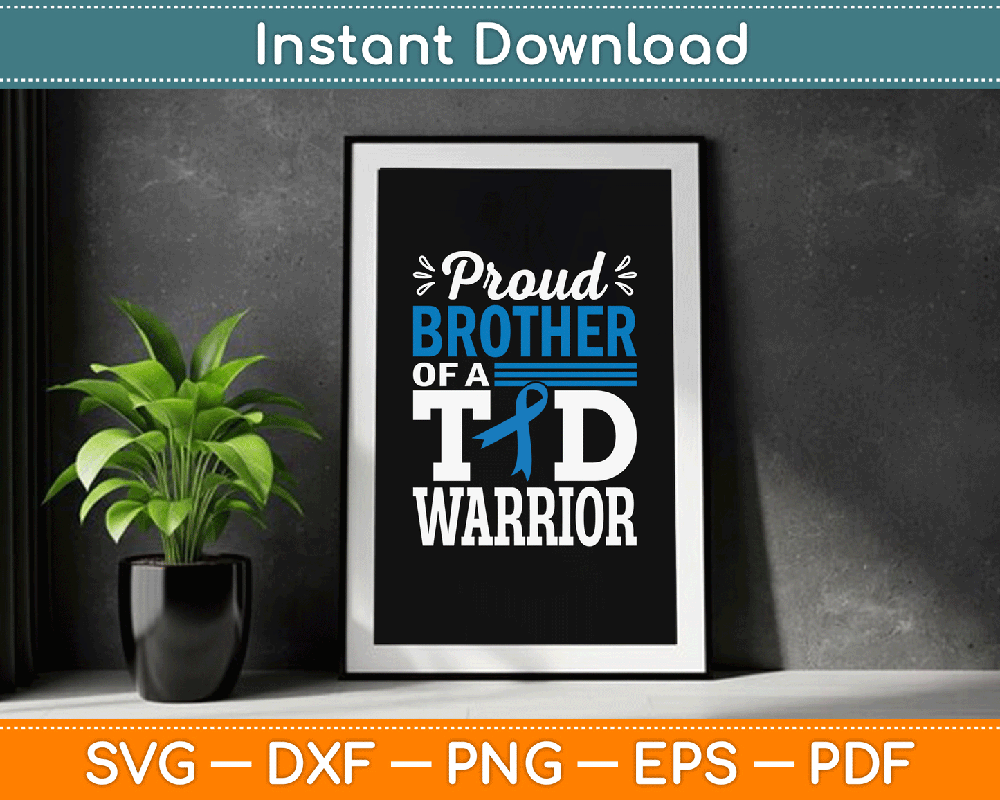 Proud Brother Of A T1D Warrior Diabetes Awareness Type 1 SVG Digital Cutting File