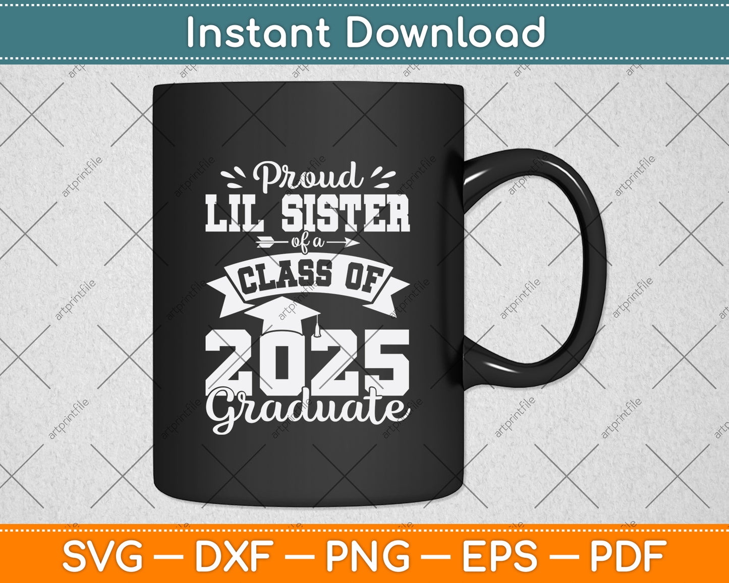 Proud Lil Sister Of A Class Of 2025 Graduate Graduation Svg Digital Cutting File