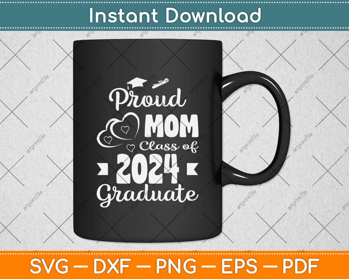 Proud Mom Class Of 2024 Graduate Senior Mom Svg Digital Cutting File
