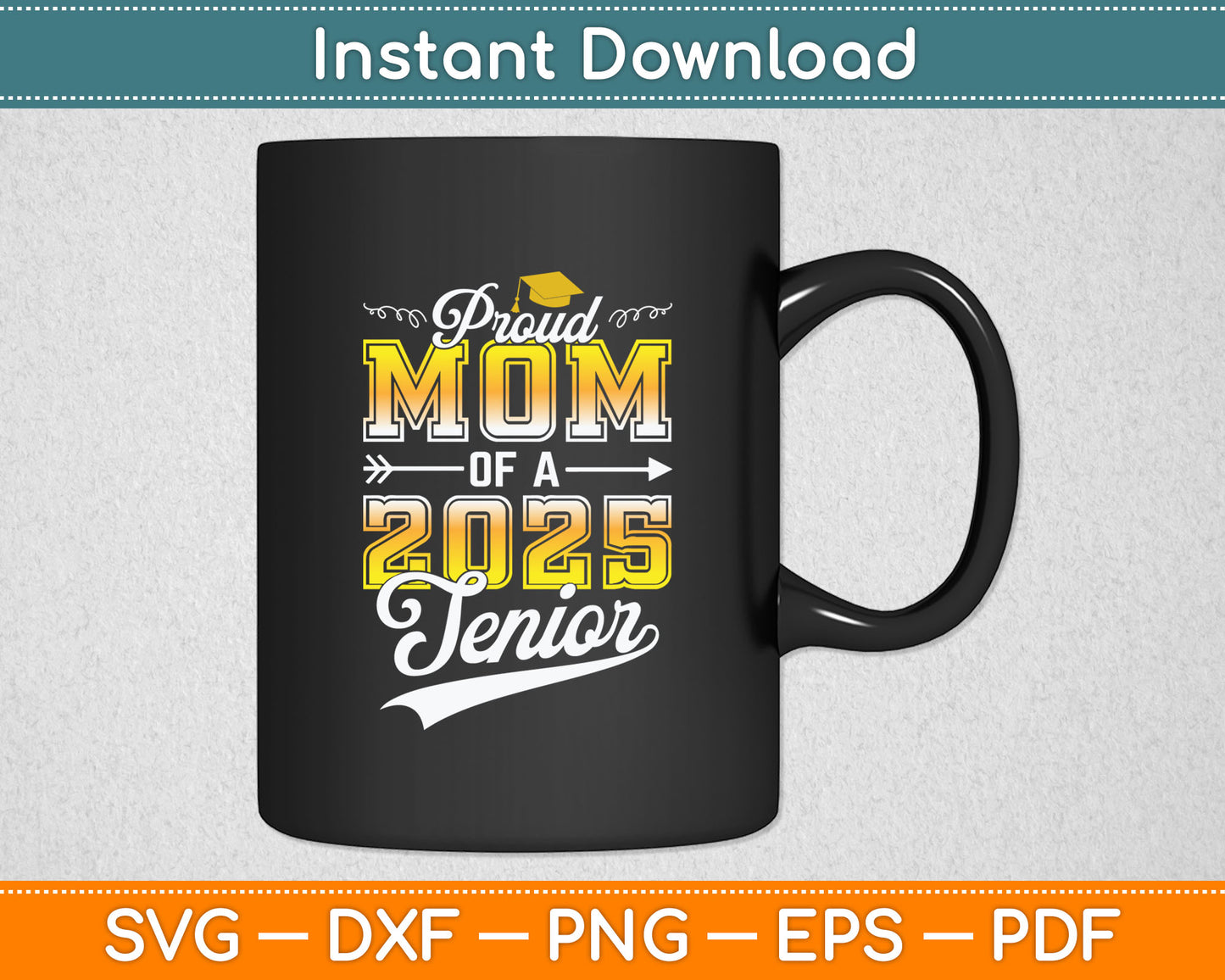 Proud Mom of a 2025 Senior Graduate Funny Vintage Svg Digital Cutting File