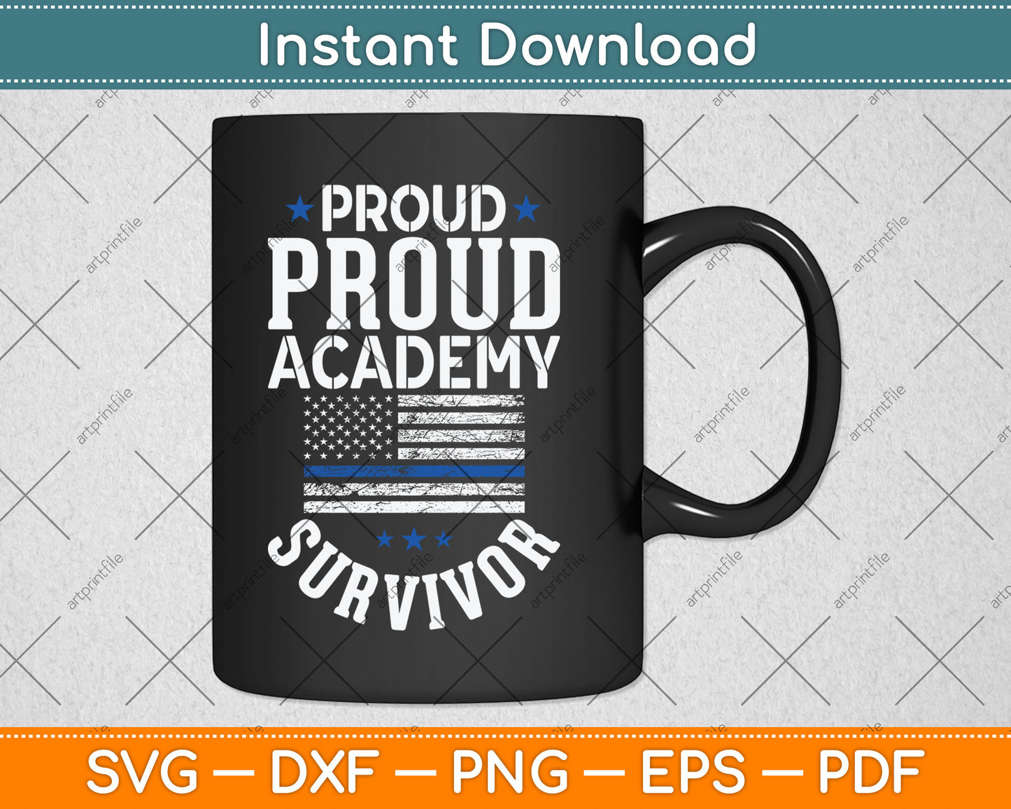 Proud Police Academy Survivor Funny Graduation Gift Svg Digital Cutting File