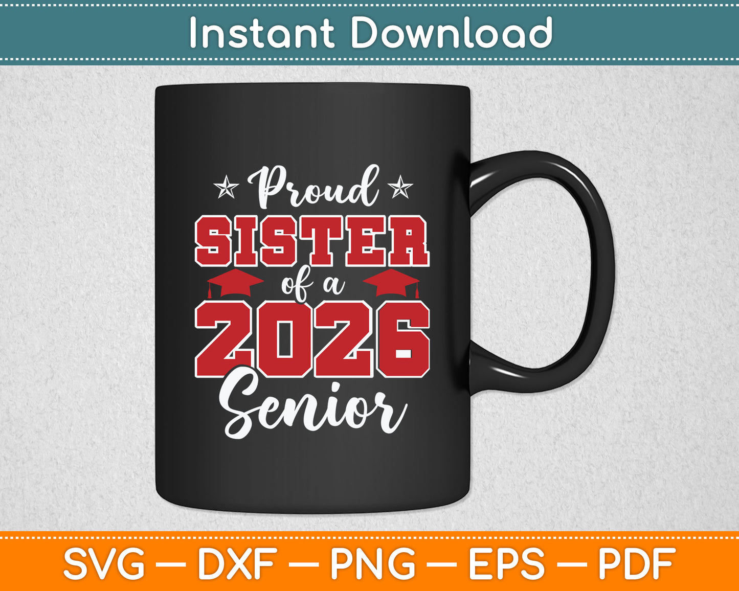 Proud Sister Of A 2026 Senior Graduate Family Graduation Svg Digital Cutting File