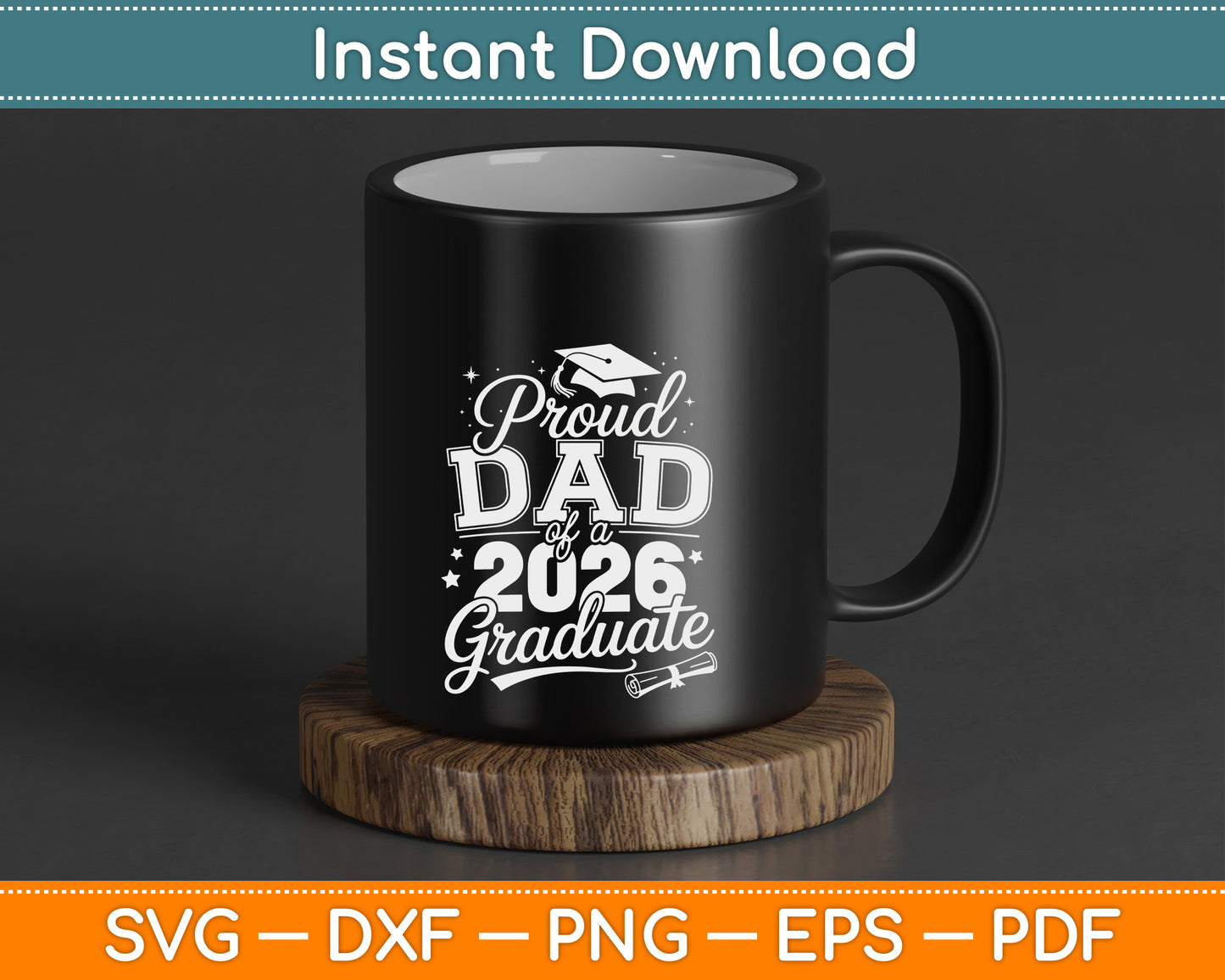 Proud dad of a Class of 2026 Graduate Senior Graduation SVG Digital Cutting File