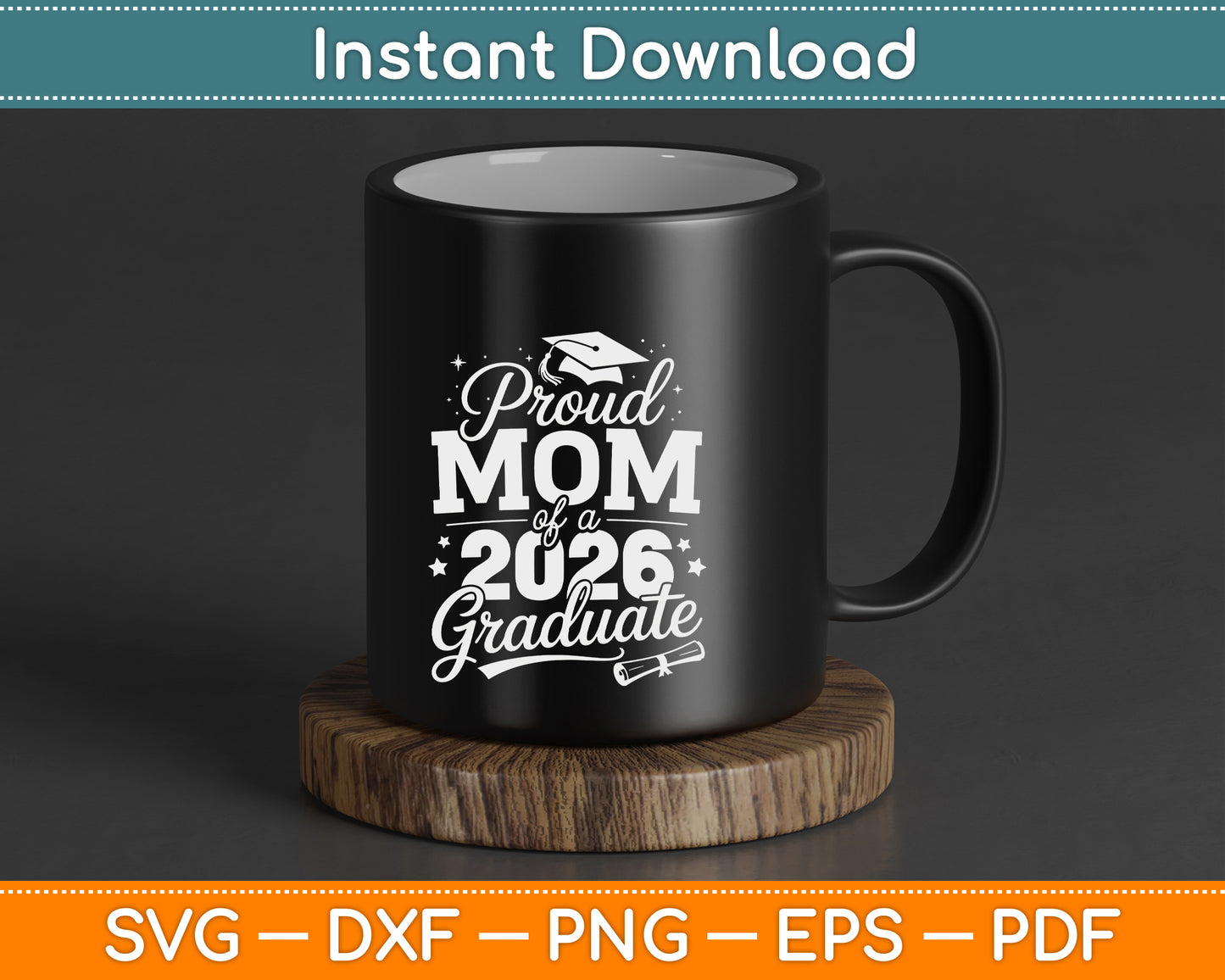 Proud Mom of a Class of 2026 Graduate Senior Graduation SVG Digital Cutting File